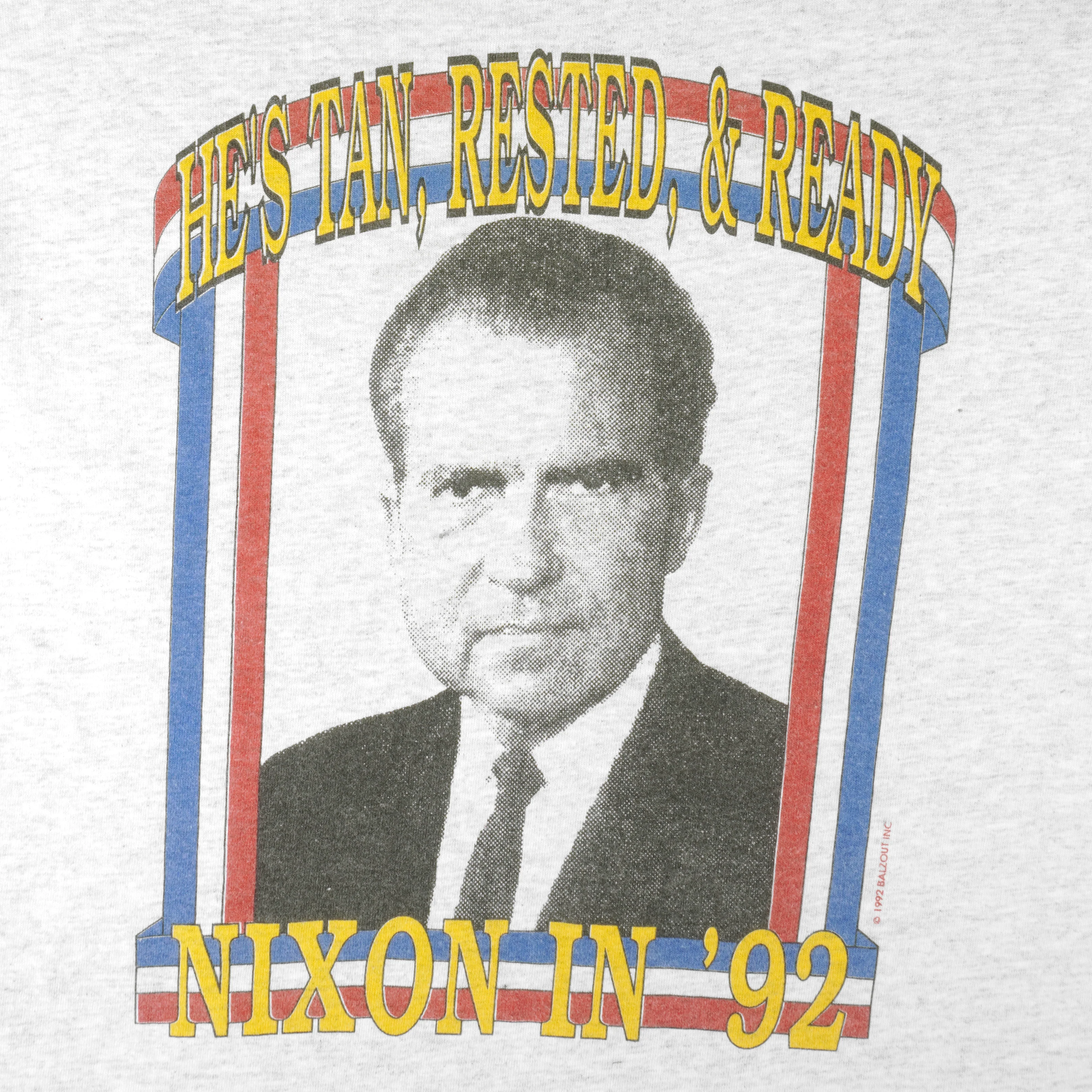 Vintage - President Richard Nixon in 92 He's Tan Rested & Ready T-Shirt 1992 Large - Image 3